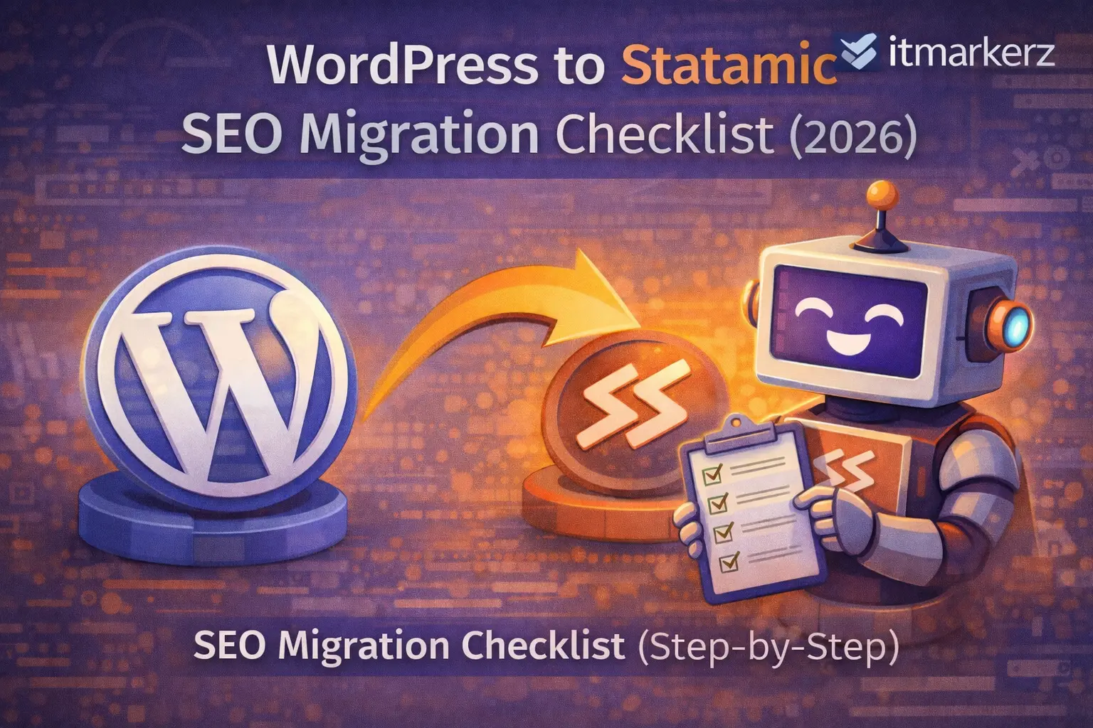 WordPress to Statamic SEO Migration Checklist (2026): Step-by-Step Guide